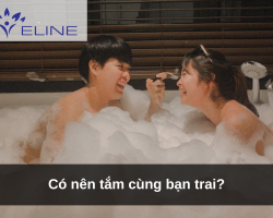 Có nên tắm cùng bạn trai?