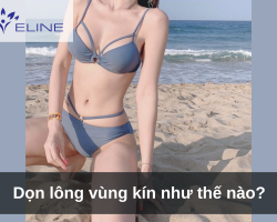 Dọn lông vùng kín như thế nào?